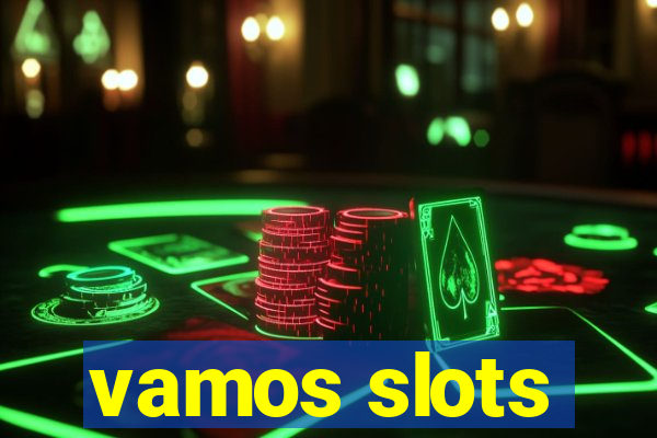 vamos slots